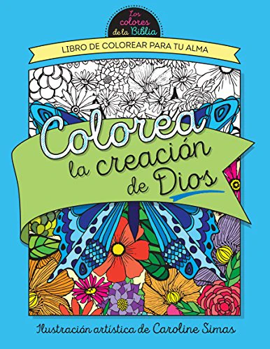 Colorea la Creación de Dios: Libro de Colorear para Adultos