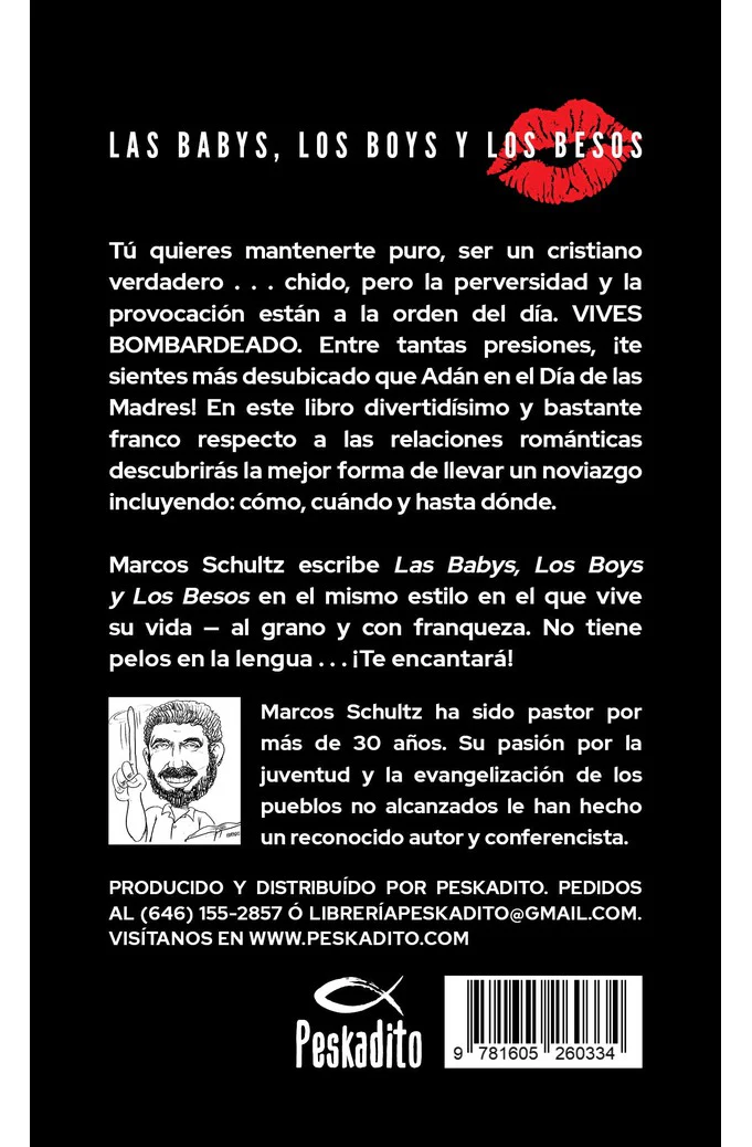 Las Babys, Los Boys, y los Besos