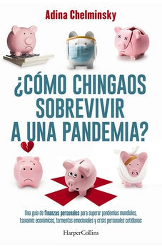 ¿Cómo Chingaos Sobrevivir a Una Pandemia?