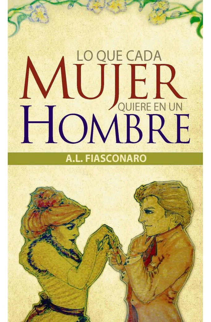 Lo que Toda Mujer Quiere en un Hombre