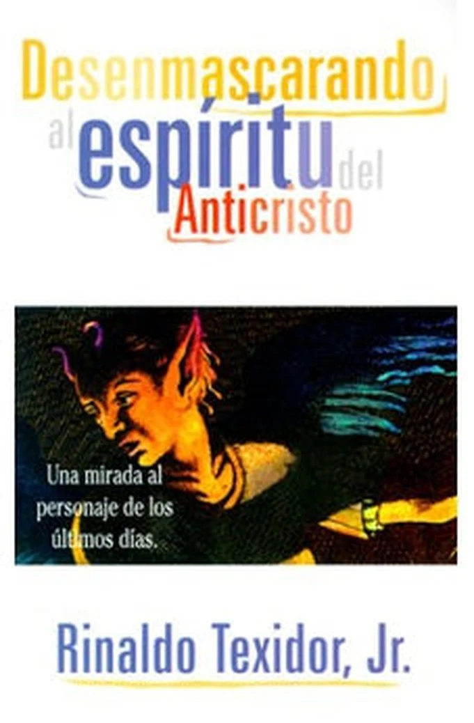 Desenmascarando al Espíritu del Anticristo