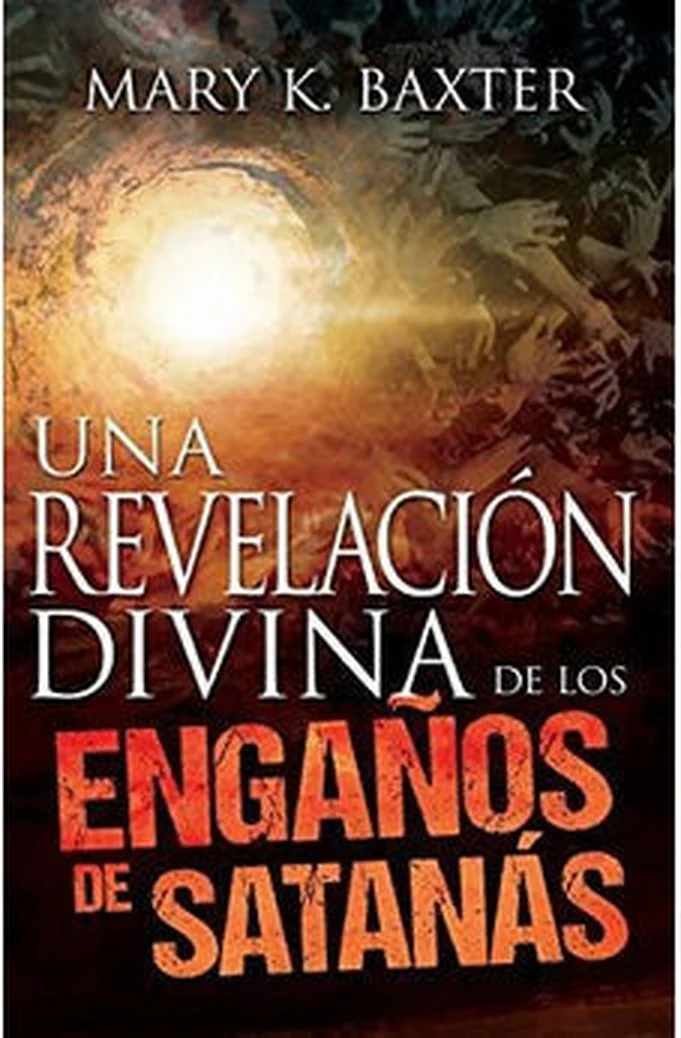 Una Revelación Divina de los Engaños de Satanás