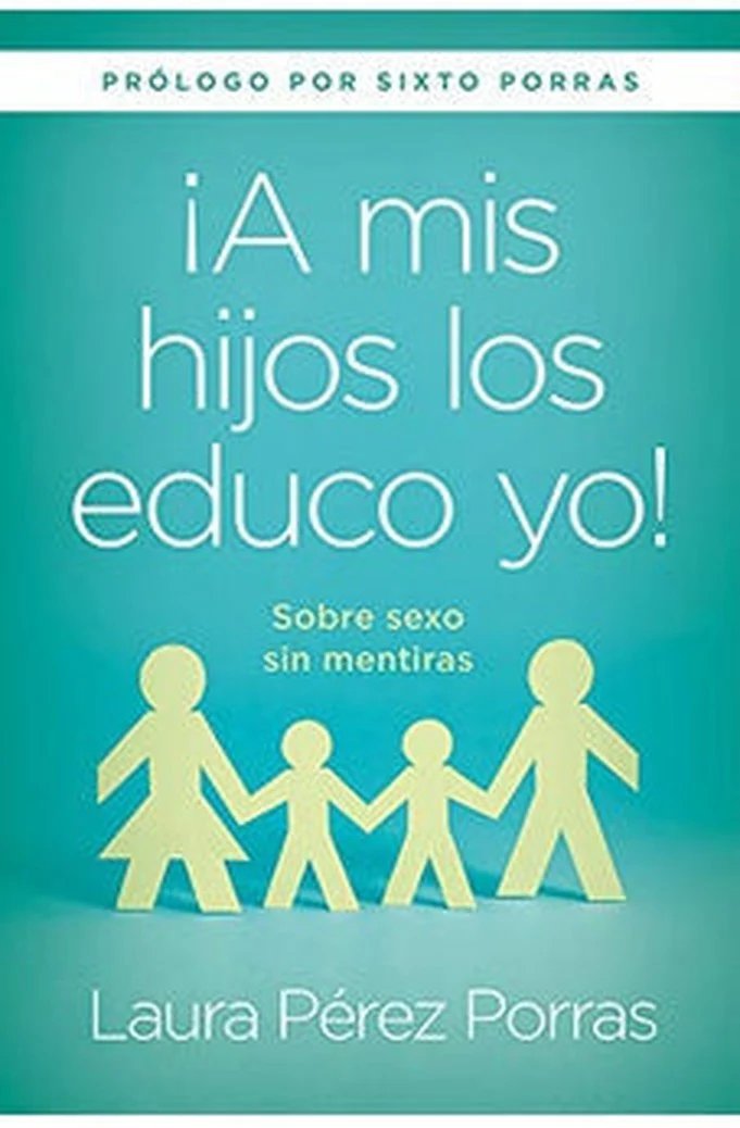 ¡A mis Hijos los Educo Yo!