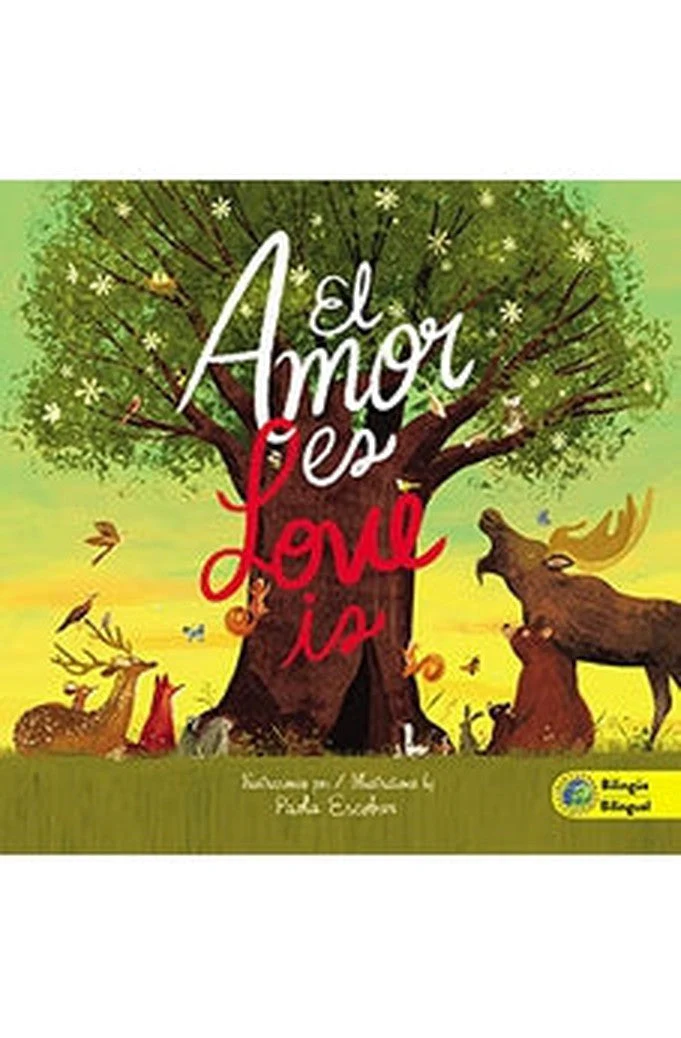 El Amor Es, Love is: Bilingüe
