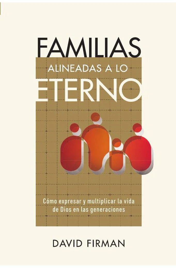 Familias Alineadas a lo Eterno