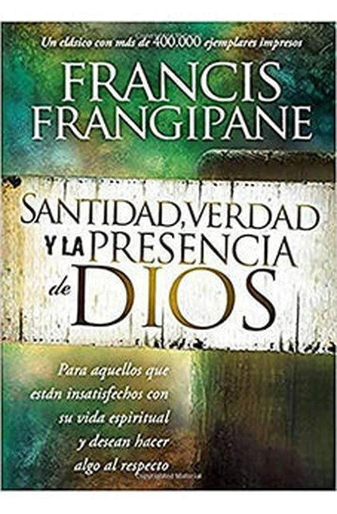 Santidad, Verdad y la Presencia de Dios