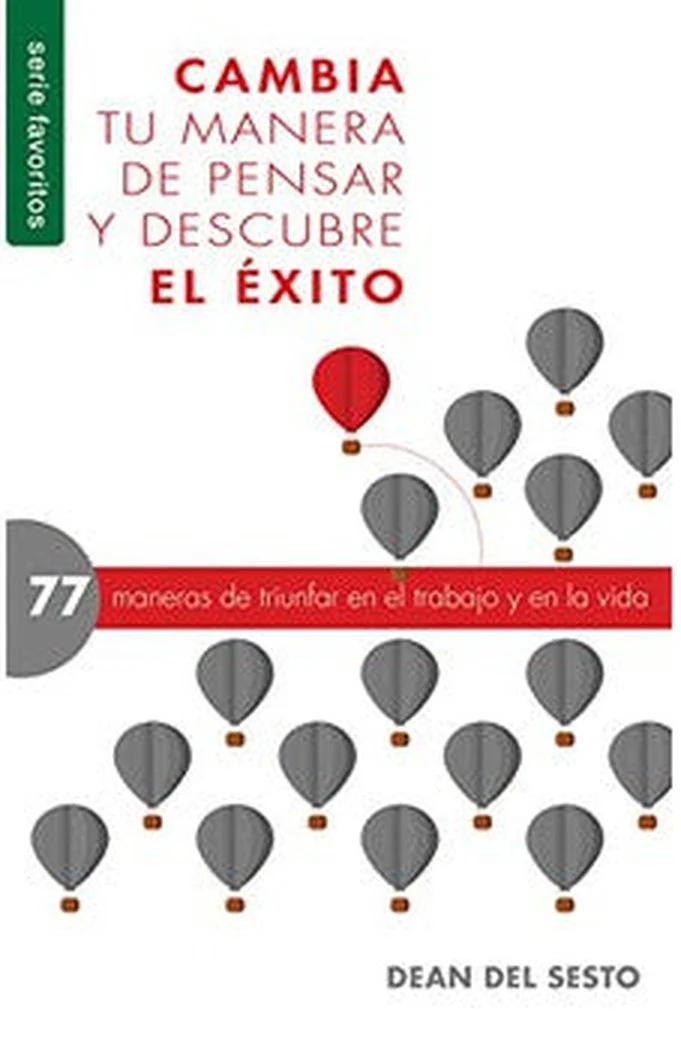 Cambia tu Manera de Pensar y Descubre el Éxito