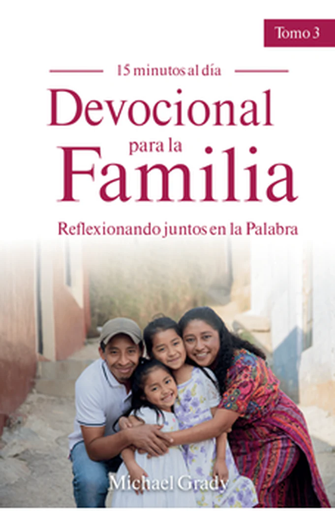 Devocional para la Familia: Tomo 3: Reflexionando Juntos en la Palabra