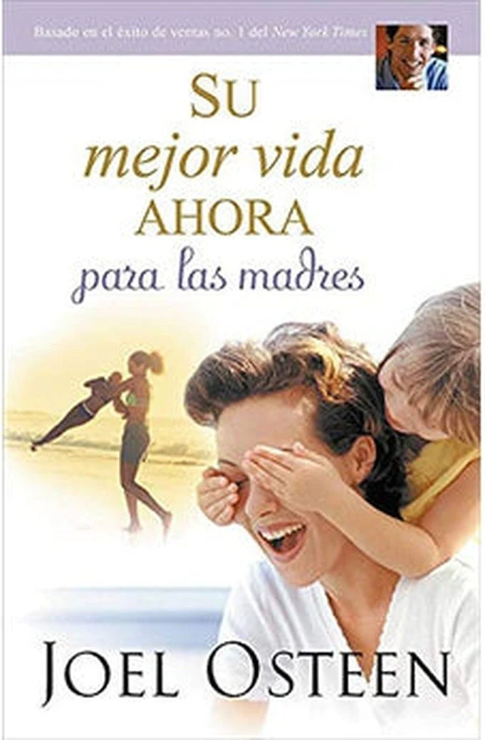 Su Mejor Vida Ahora para las Madres