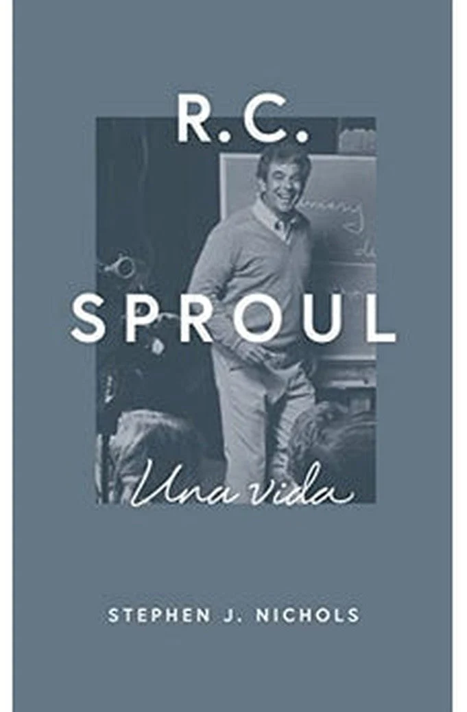 R.C. Sproul: Una Vida