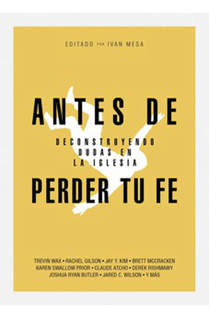 Antes de Perder Tu Fe