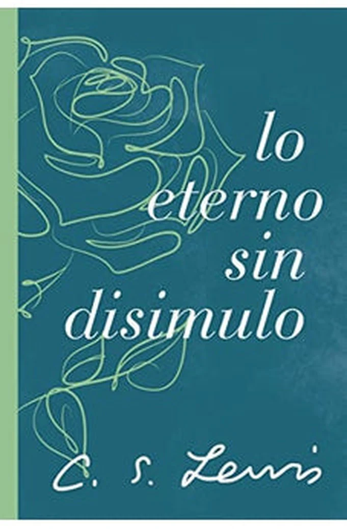 Lo Eterno sin Disimulo