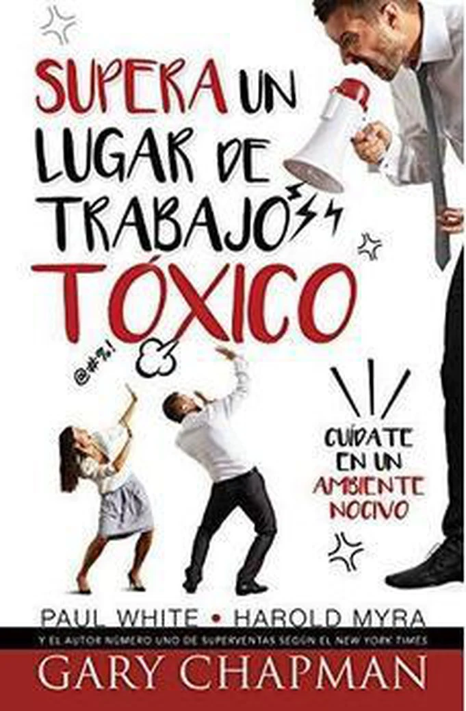 Supera un Lugar de Trabajo Tóxico