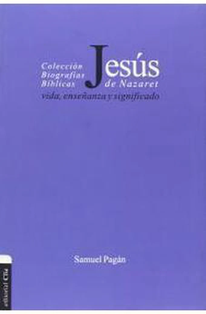 Jesús de Nazaret: Vida Enseñanza y Significado