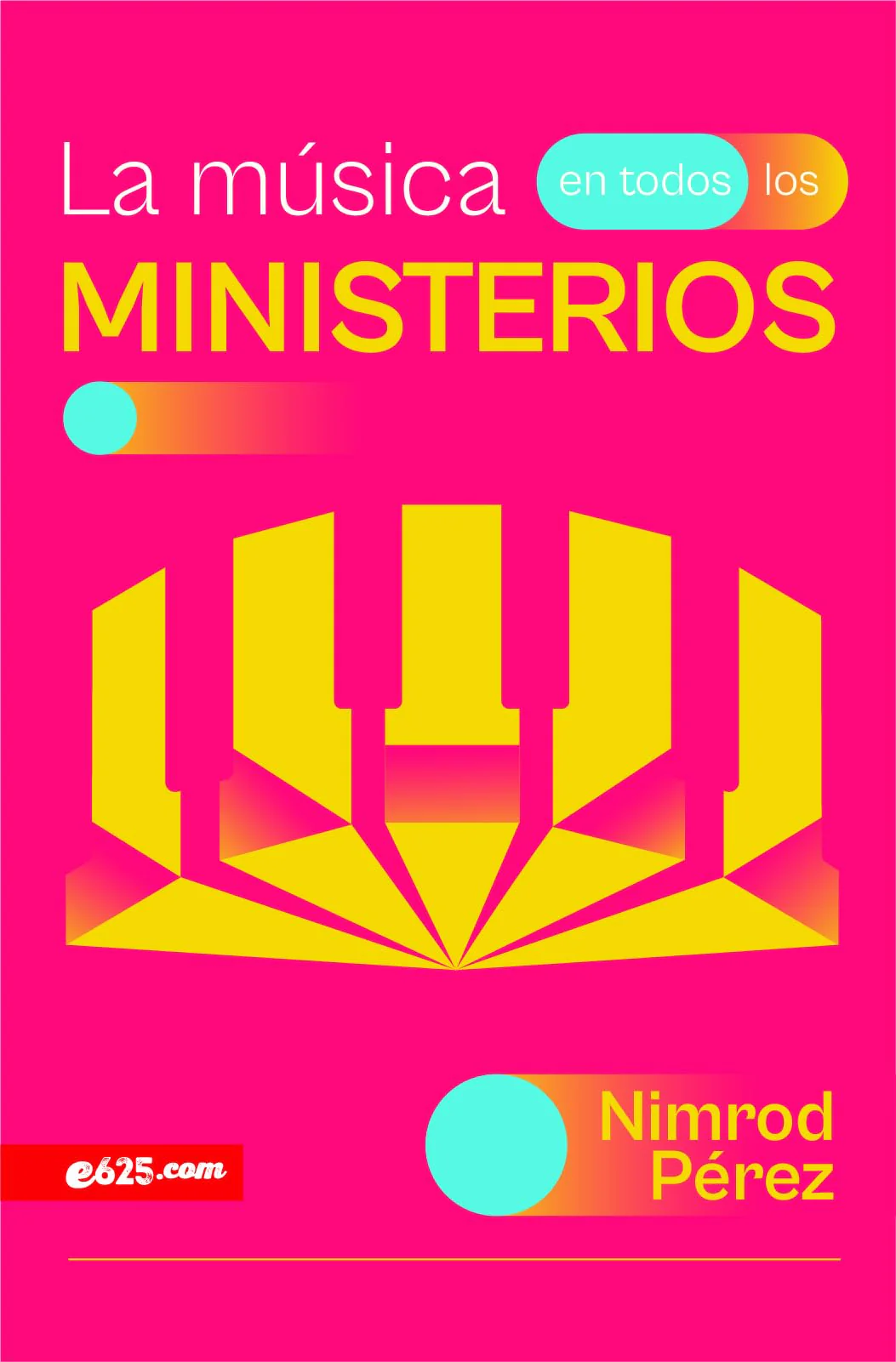 La Música en Todos los Ministerios