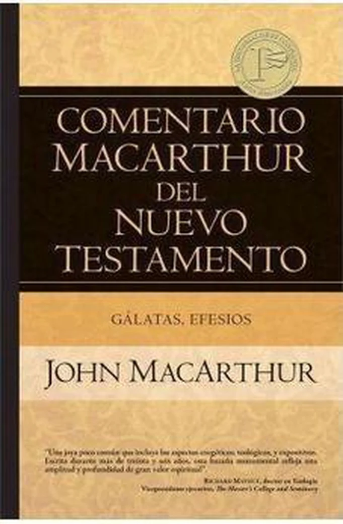 Comentario MacArthur del NT: Gálatas y Efesios