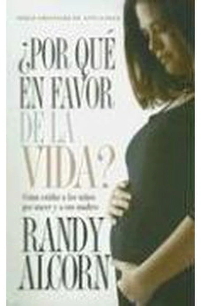 ¿Por Qué en Favor de la Vida?