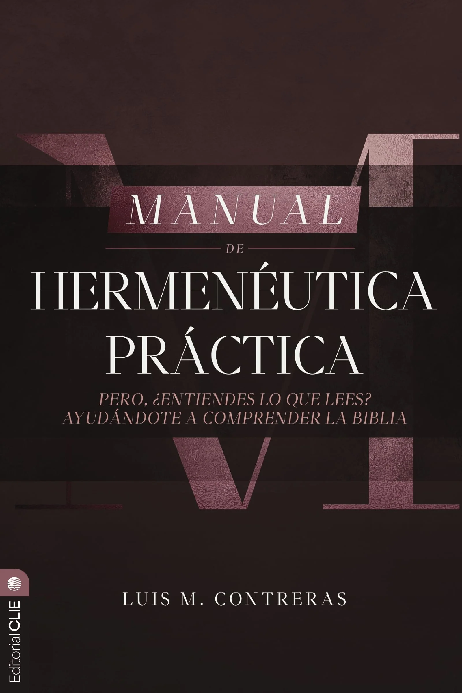 Manual de Hermenéutica Práctica