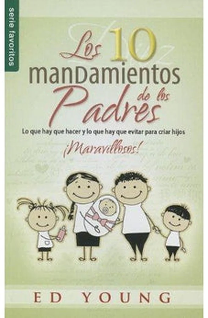 Los 10 Mandamientos de los Padres