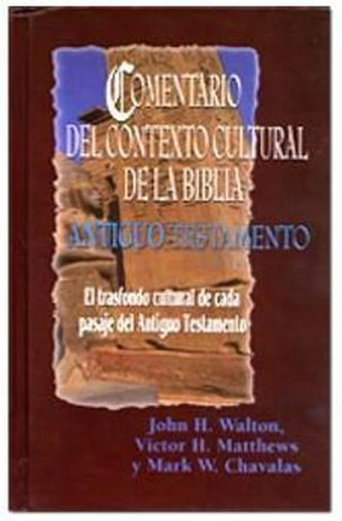 Comentario del Contexto Cultural de la Biblia Antiguo Testamento