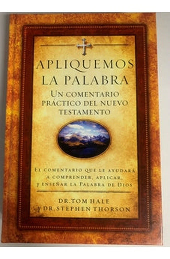Apliquemos la Palabra: Un Comentario Práctico del Nuevo Testamento