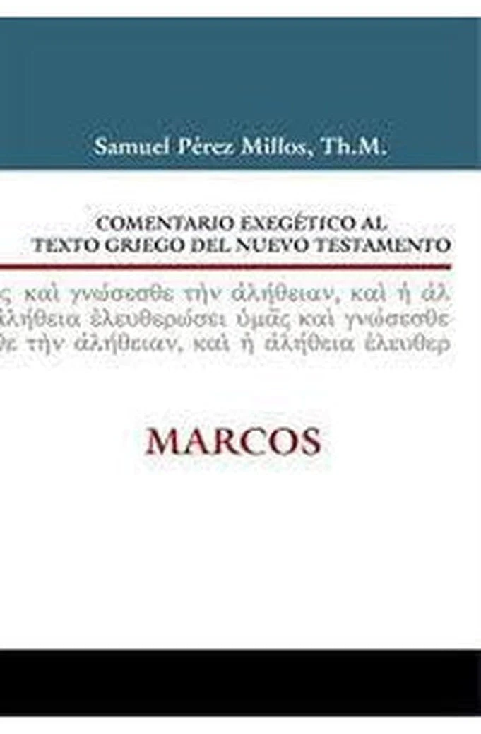 Comentario Exegético al Texto Griego del NT: Marcos