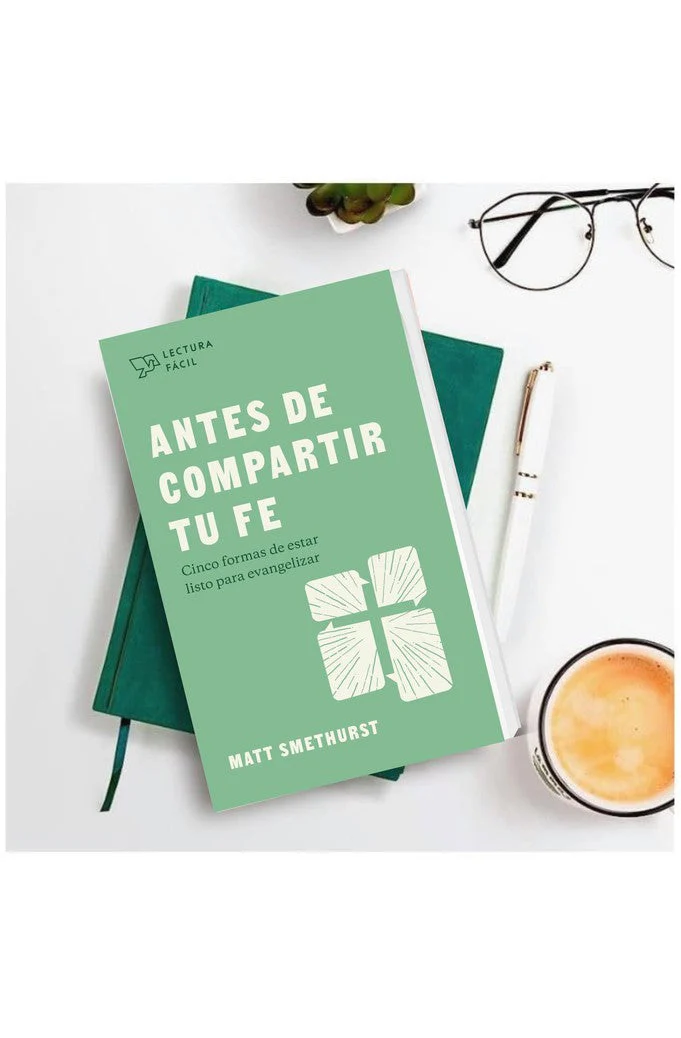 Antes de Compartir Tu Fe