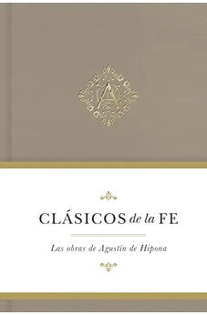 Clásicos de la Fe: Agustín de Hipona