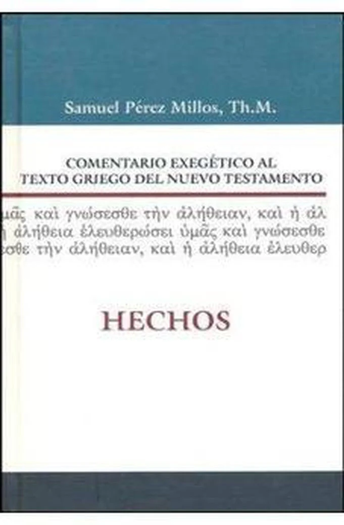 Comentario Exegético al Texto Griego del Nuevo Testamento: Hechos
