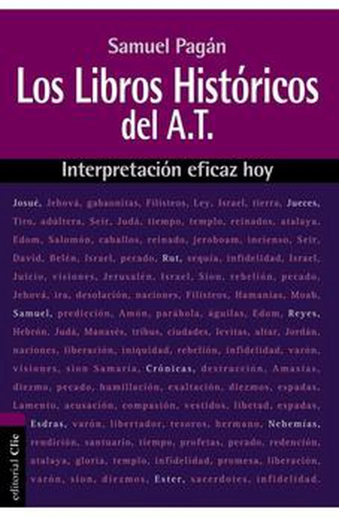 Interpretación Eficaz Hoy: Libros Históricos del AT