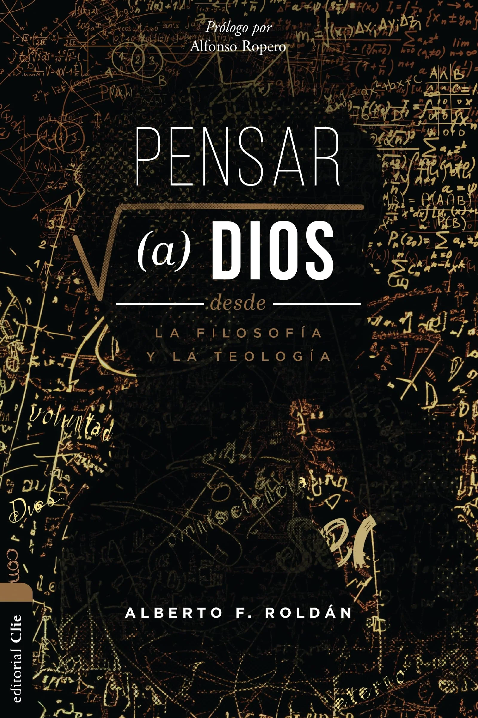 Pensar a Dios Desde la Filosofía y la Teología