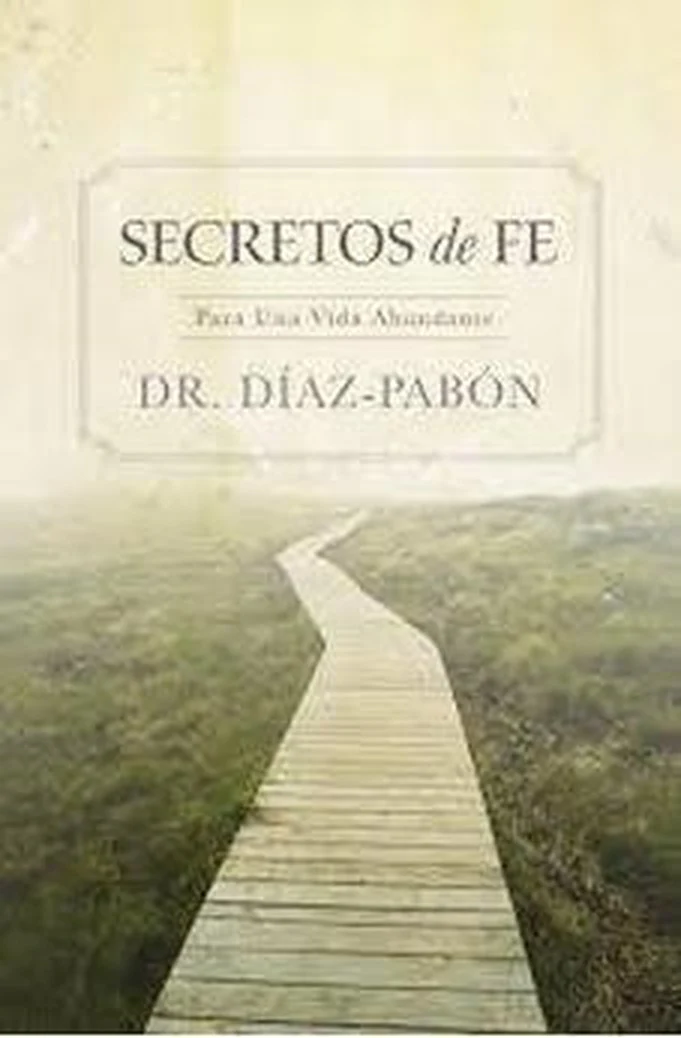 Secretos de Fe para una Vida Abundante