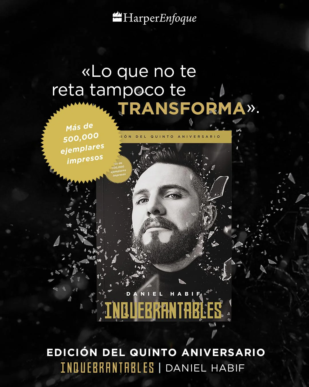 Inquebrantables: Edición del Quinto Aniversario