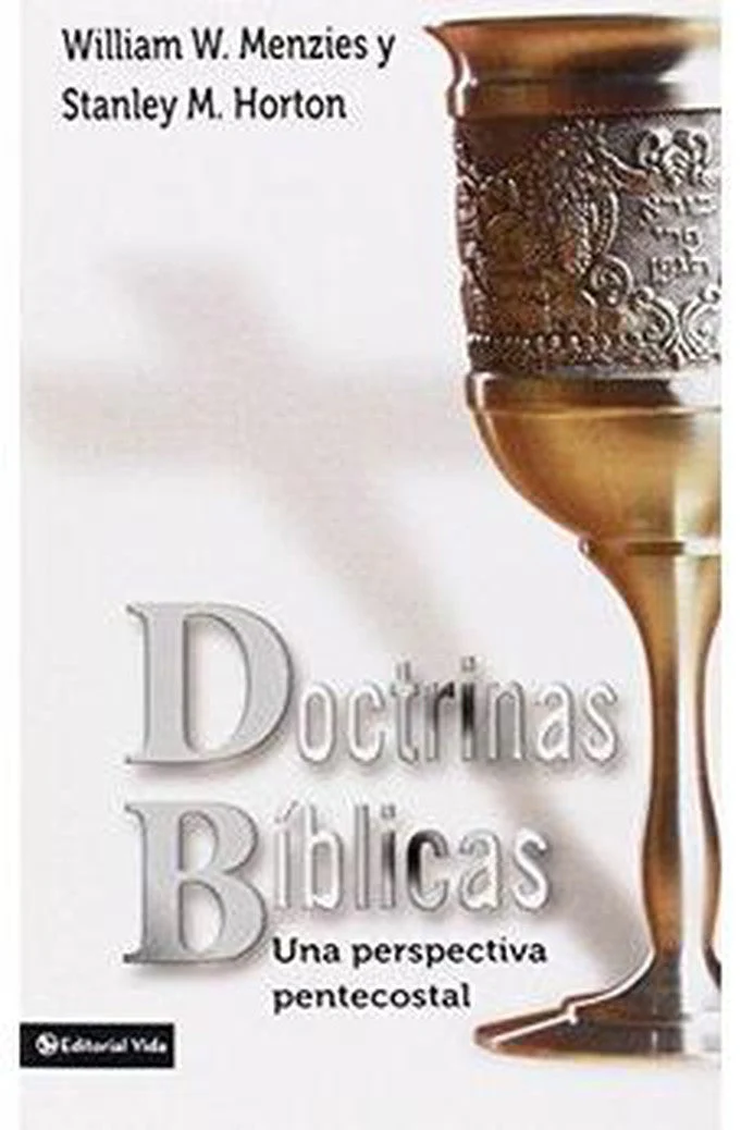 Doctrinas Bíblicas: Una Perspectiva Pentecostal