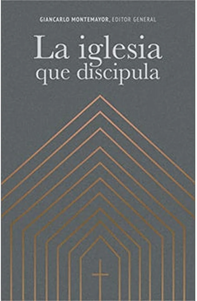 La Iglesia que Discipula